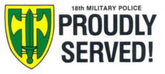 CLEARANCE - 18th Military Police Proudly Served Sticker Decal