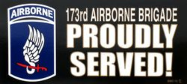 CLEARANCE - 173rd Airborne Brigade Bumper Sticker - Proudly Served