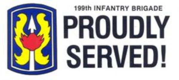 CLEARANCE - 199th Infantry Brigade Bumper Sticker - Proudly Served