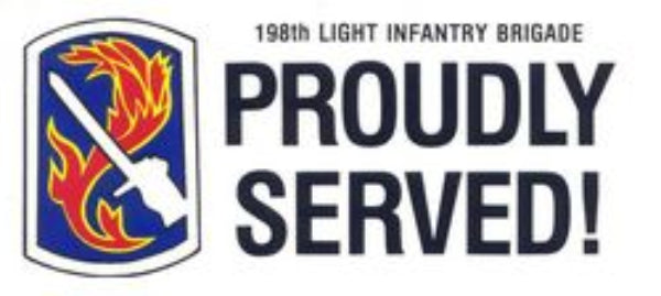 CLEARANCE - 198th Light Infantry Brigade Bumper Sticker - Proudly Served