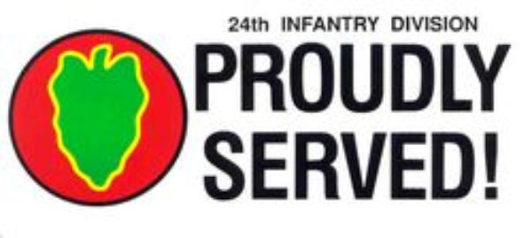 CLEARANCE - 24th Infantry Division Bumper Sticker - Proudly Served