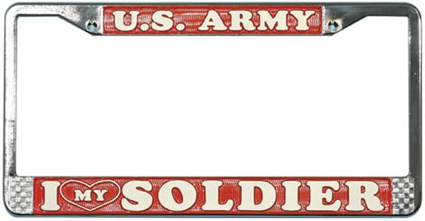 ARMY I Love My Soldier License Plate Frame