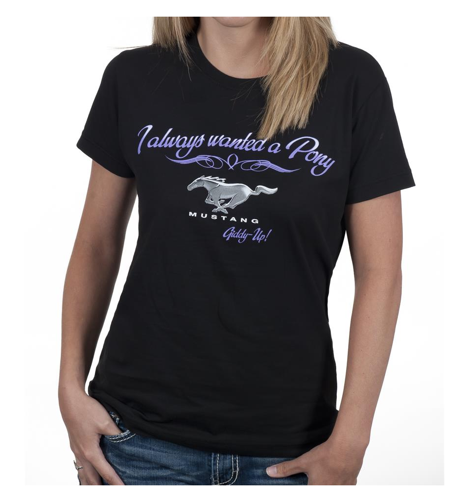 CLEARANCE - Ladies Always Wanted a Pony Ford Mustang T-Shirt