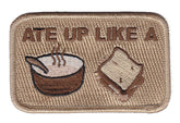 Ate Up Like a Soup Sandwich Patch - Various Colors