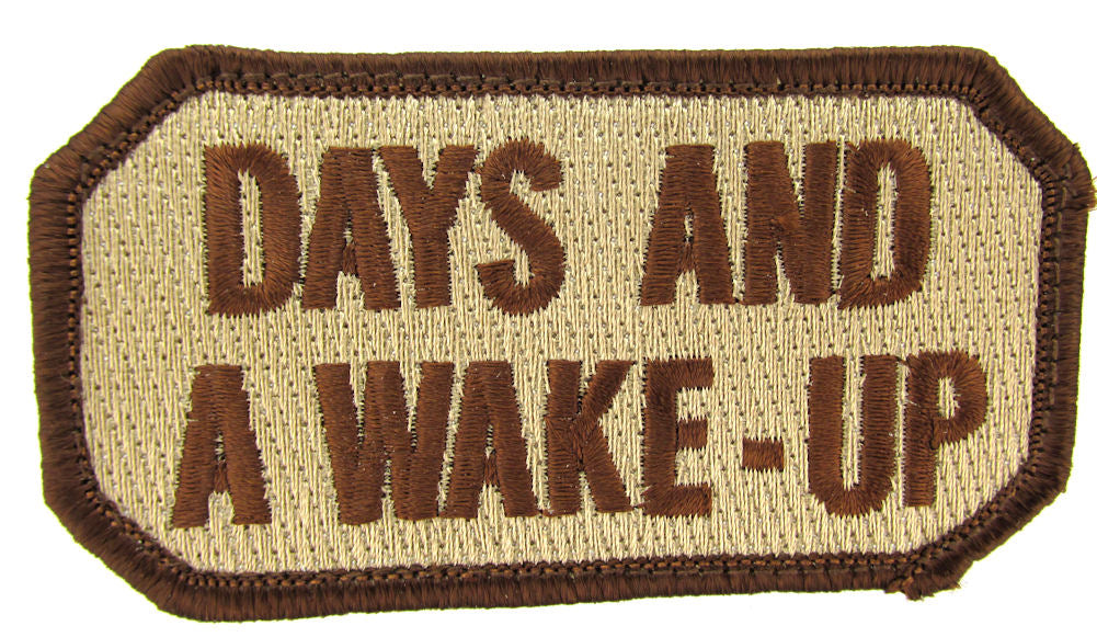CLEARANCE - DAYS AND A WAKE UP Morale Patch