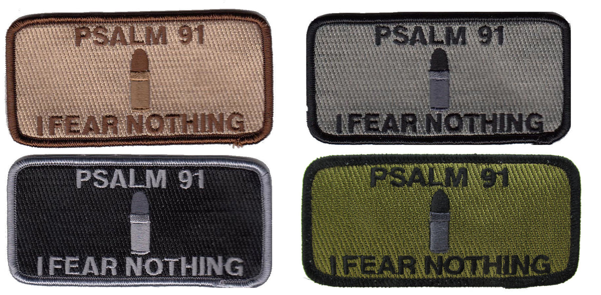I Fear Nothing Psalm 91 Bullet Morale Patch - Various Colors