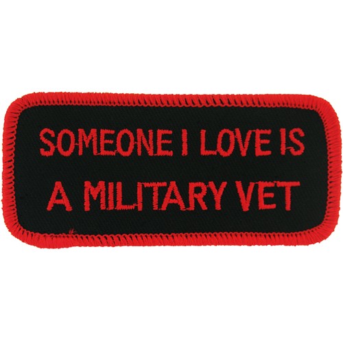 Someone I Love is a Military Vet Patch