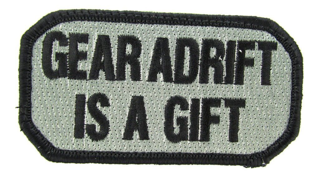 CLEARANCE - GEAR ADRIFT IS A GIFT Morale Patch
