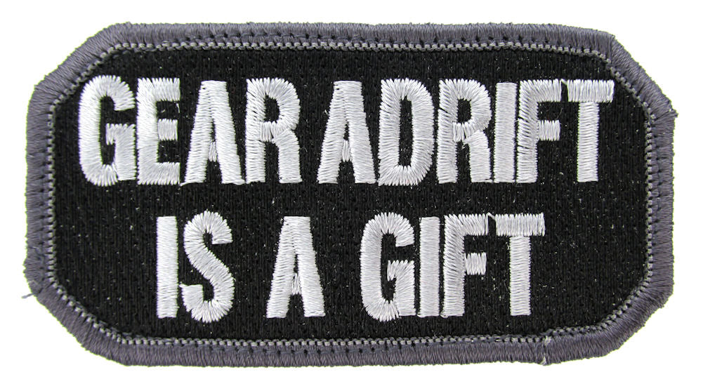 CLEARANCE - GEAR ADRIFT IS A GIFT Morale Patch