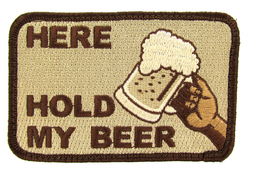 HERE HOLD MY BEER Morale Patch - Various Colors