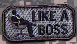 CLEARANCE - Like a Boss Morale Patch - Mil-Spec Monkey