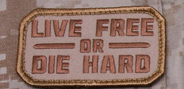 CLEARANCE - Live Free or Die Hard Morale Patch - Mil-Spec Monkey