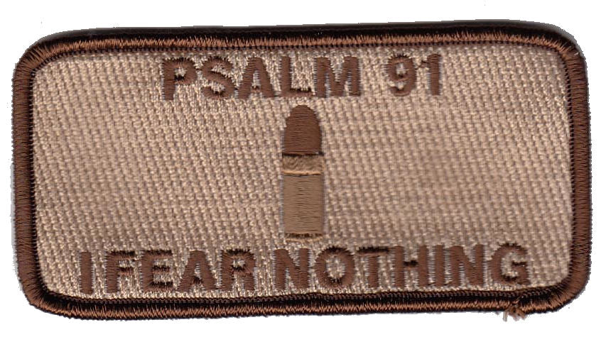 I Fear Nothing Psalm 91 Bullet Morale Patch - Various Colors