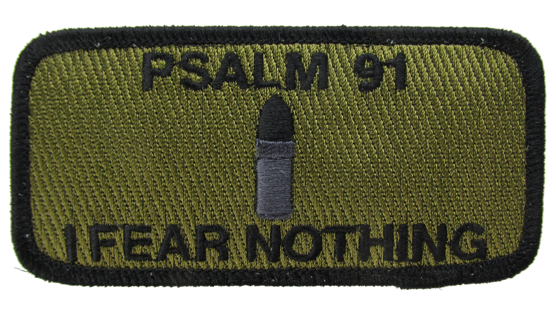 I Fear Nothing Psalm 91 Bullet Morale Patch - Various Colors
