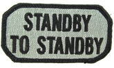 STANDBY TO STANDBY Morale Patch - Various Colors