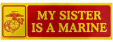 CLEARANCE - My Sister is a Marine Bumper Sticker