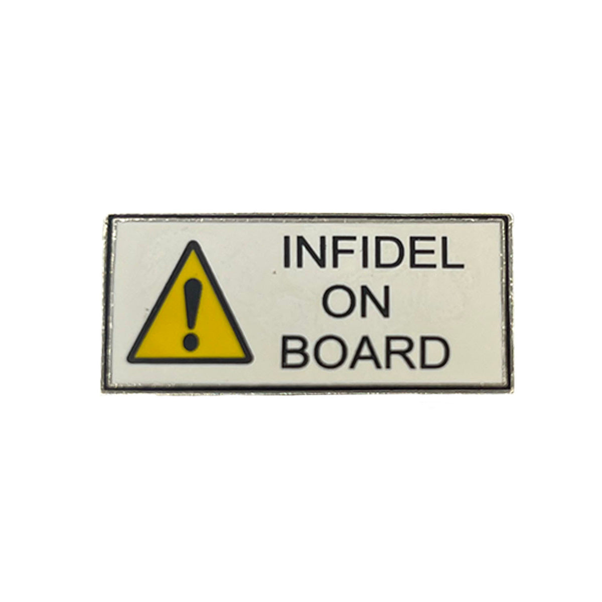 Infidel on Board Metal Pin - CLEARANCE!