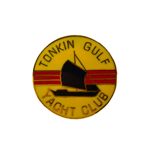 Tonkin Gulf Yacht Club Metal Pin