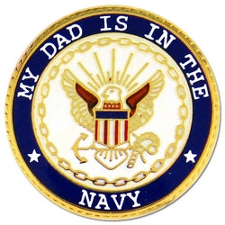 "My Dad is in the Navy" Small Pin