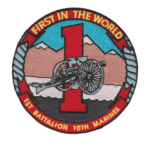 1st Battalion 10th Marines USMC Patch - First in the World