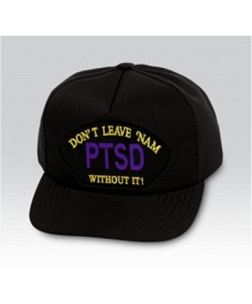 PTSD Ballcap Don't Leave Nam without it - Made In USA - CLEARANCE!