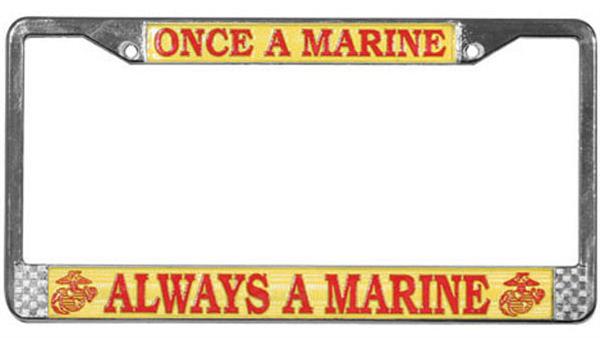 Once a Marine, Always a Marine Metal License Plate Frame