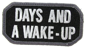 CLEARANCE - DAYS AND A WAKE UP Morale Patch