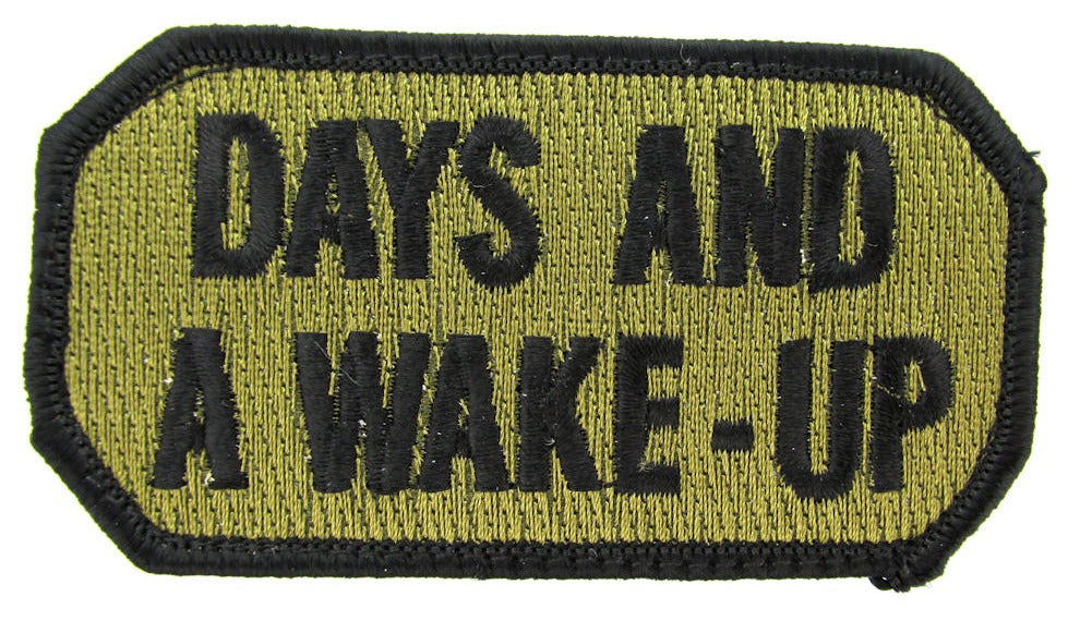 CLEARANCE - DAYS AND A WAKE UP Morale Patch