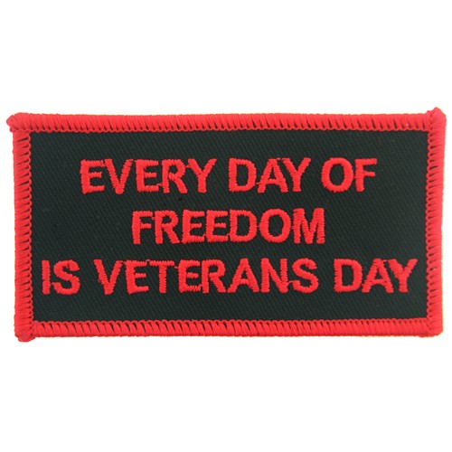Every Day of Freedom is Veterans Day Patch