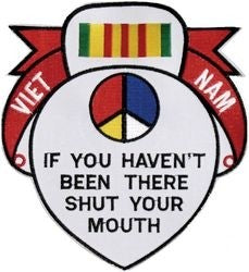 Vietnam Veteran Shut Your Mouth Back Patch