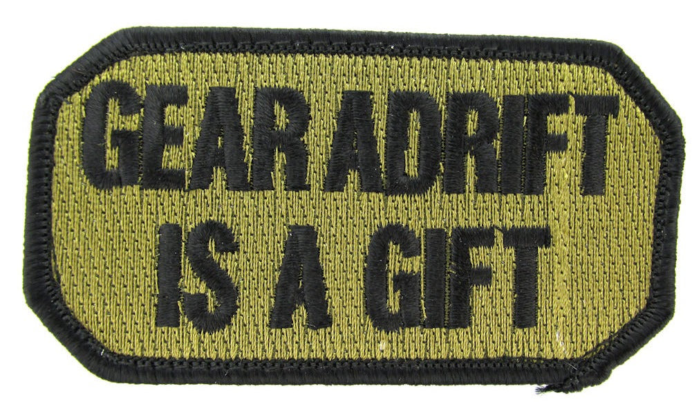 CLEARANCE - GEAR ADRIFT IS A GIFT Morale Patch