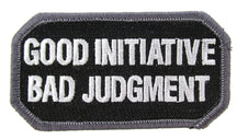 GOOD INITIATIVE BAD JUDGMENT Morale Patch - Various Colors