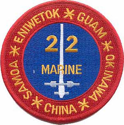 22nd Marine Regiment USMC Patch - Samoa Eniwetok Guam Oknawa China