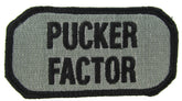 PUCKER FACTOR Morale Patch - Various Colors