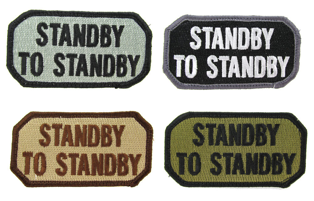 STANDBY TO STANDBY Morale Patch - Various Colors