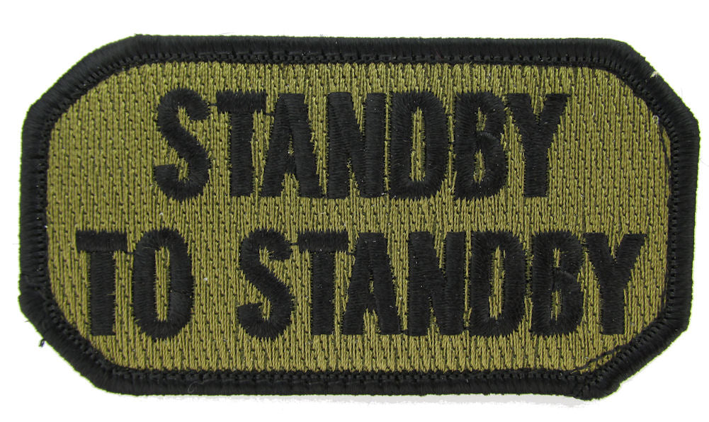 STANDBY TO STANDBY Morale Patch - Various Colors