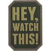 CLEARANCE - Hey, Watch This! Morale Patch PVC - Mil-Spec Monkey